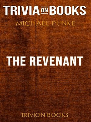 cover image of The Revenant by Michael Punke (Trivia-On-Books)